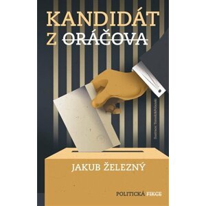 Kandidát z Oráčova - Jakub Železný