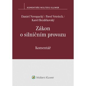 Zákon o silničním provozu - Komentář - Daniel Novopacký