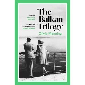 The Balkan Trilogy - Olivia Manning