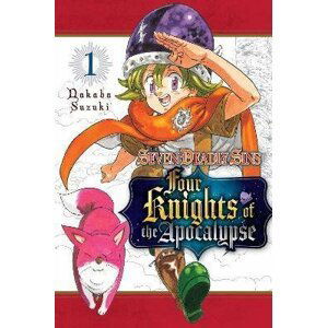 The Seven Deadly Sins: Four Knights of the Apocalypse 1 - Nakaba Suzuki