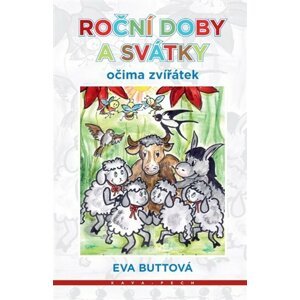 Roční doby a svátky očima zvířátek - Eva Buttová