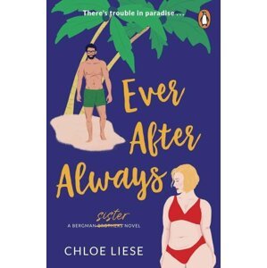 Ever After Always: Bergman Brothers 3 - Chloe Liese