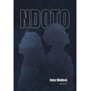 NDOTO - Anna Riedlová