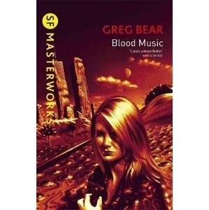 Blood Music - Greg Bear