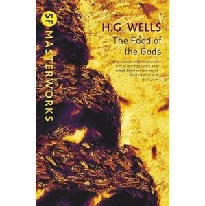 The Food of the Gods - Herbert George Wells