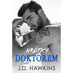 Hrátky s doktorem - J. D. Hawkins