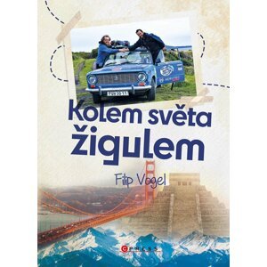 Kolem světa žigulem  - Filip Vogel