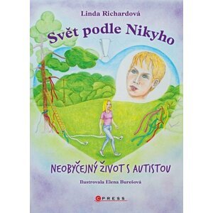 Svět podle Nikyho - Neobyčejný život s autistou - Linda Richardová