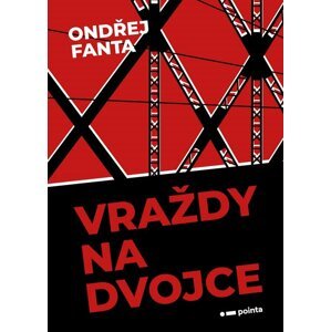 Vraždy na Dvojce - Ondřej Fanta