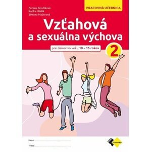 Vzťahová a sexuálna výchova 2 - Zuzana Bendíková; Radka Mikšík