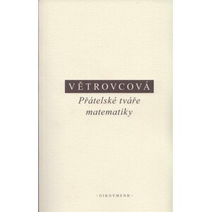 Přátelské tváře matematiky - Marie Větrovcová