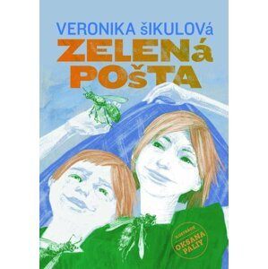 Zelená pošta - Veronika Šikulová