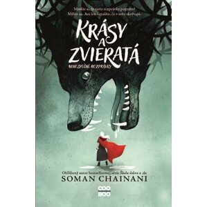 Krásy a zvieratá - Soman Chainani