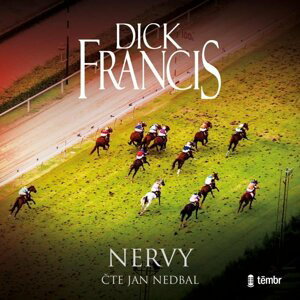 Nervy - audioknihovna - Dick Francis