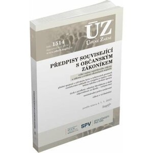 ÚZ 1514 Předpisy související s občanským zákoníkem - veřejné rejstříky, evidence skutečných majitelů, mezinárodní právo soukromé, ... 2023