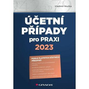 Účetní případy pro praxi 2023 - Vladimír Hruška