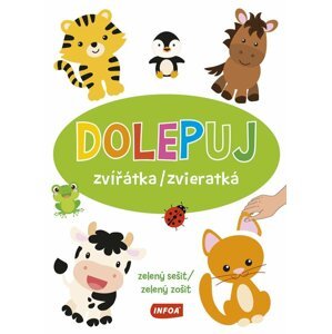 Dolepuj zvířátka / zvieratká - zelený sešit / zelený zošit (+ samolepky)