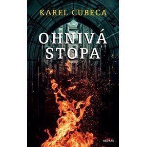 Ohnivá stopa - Karel Cubeca