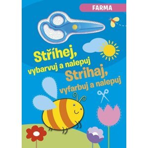 Farma - Stříhej, vybarvuj a nalepuj / Strihaj, vyfarbuj a nalepuj