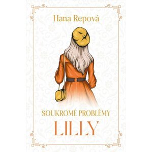 Soukromé problémy 2 - Lilly - Hana Repová