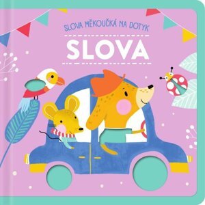 Slova - Slova měkoučká na dotyk