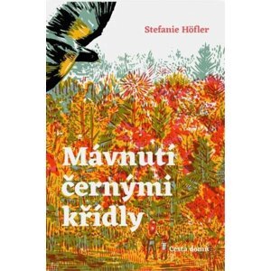 Mávnutí černými křídly - Stefanie Höfler