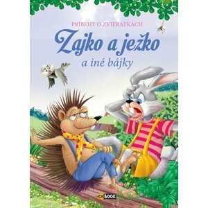 Zajko a ježko a iné bájky