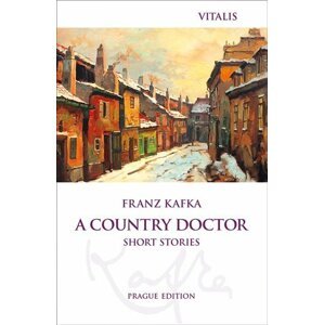 A Country Doctor Short Stories - Franz Kafka