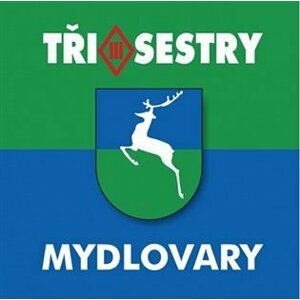 Mydlovary (Remastered 2023) - Tři sestry