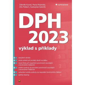 DPH 2023 – výklad s příklady - Zdeněk Kuneš; Pavla Polanská
