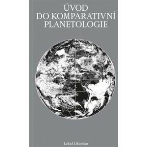 Úvod do komparativní planetologie - Lukáš Likavčan