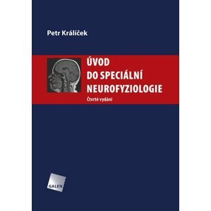 Úvod do speciální neurofyziologie - Petr Králíček