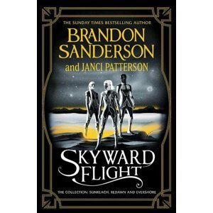 Skyward Flight. The Collection: Sunreach, ReDawn, Evershore - Brandon Sanderson