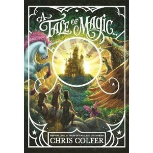 A Tale of Magic... - Chris Colfer