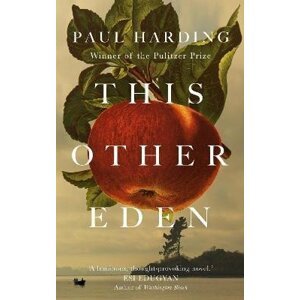 This Other Eden - Paul Harding