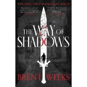 The Way Of Shadows: Book 1 of the Night Angel - Brent Weeks