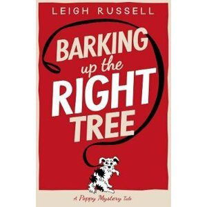 Barking Up the Right Tree - Leigh Russell