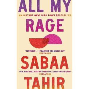 All My Rage - Sabaa Tahirová