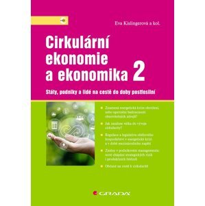 Cirkulární ekonomie a ekonomika 2 - Státy, podniky a lidé na cestě do doby postfosilní - Eva Kislingerová