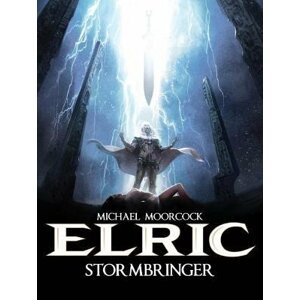 Michael Moorcock´s Elric Vol. 2: Stormbringer - Julien Blondel