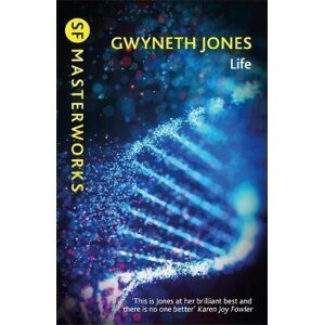 Life - Gwyneth Jones