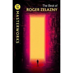 The Best of Roger Zelazny - Roger Zelazny
