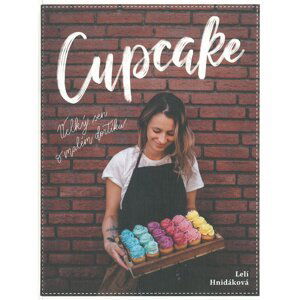 Cupcake 1: Velký sen o malém dortíku - Lelí Hnidáková
