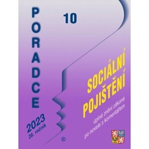 Poradce 10/2023 Zákon o sociálním pojištění s komentářem, Kontrolní hlášení, Daňové limity v roce 2023 - Petr Taranda; Vladimír Hruška; Zdeněk Kuneš; Václav Benda; Eva Sedláková; Lad...