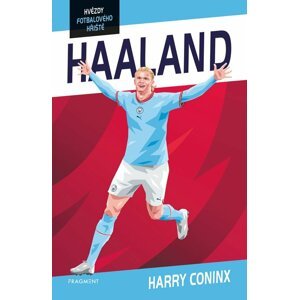 Hvězdy fotbalového hřiště - Haaland, 1.  vydání - Harry Coninx