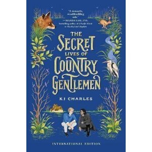 The Secret Lives of Country Gentlemen - K. J. Charles