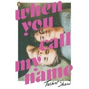 When You Call My Name - Tucker Shaw
