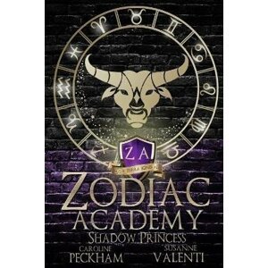 Zodiac Academy 4: Shadow Princess - Caroline Peckham