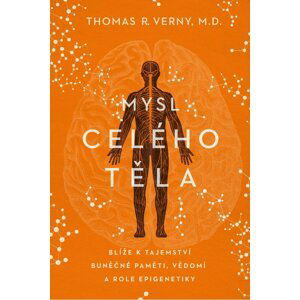 Mysl celého těla - Thomas R. Verny