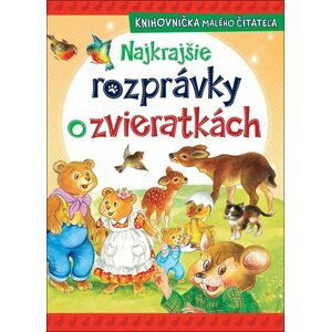 Najkrajšie rozprávky o zvieratkách